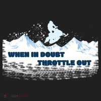 When In Doubt Throttle Out Snowmobiling Women's Sweatshirt thumb 2