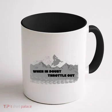 When In Doubt Throttle Out Snowmobiling Coffee Mug back
