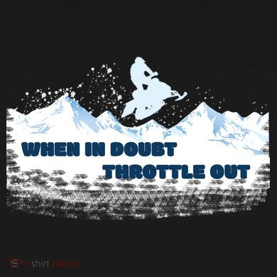 When In Doubt Throttle Out Snowmobiling Cooling Performance Long Sleeve Crew