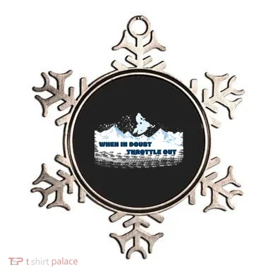When In Doubt Throttle Out Snowmobiling Ornament