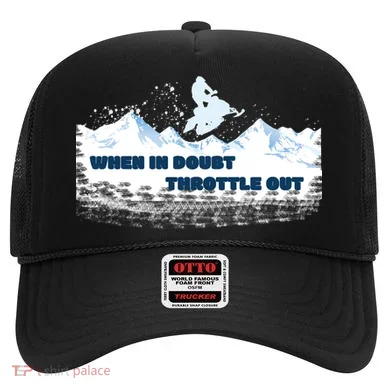 When In Doubt Throttle Out Snowmobiling Hat