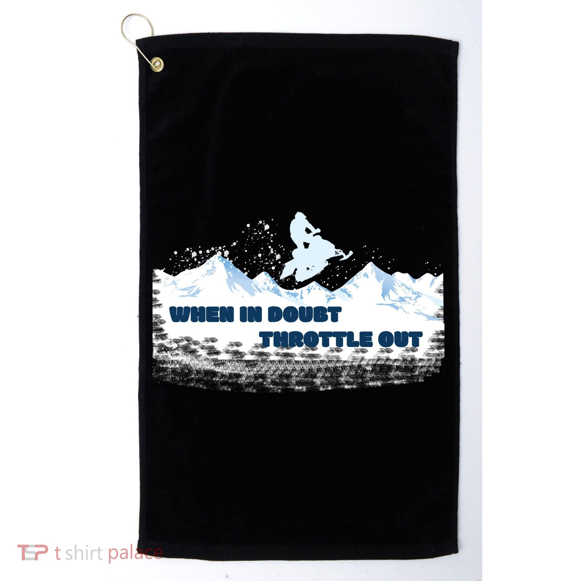 When In Doubt Throttle Out Snowmobiling Golf Towel