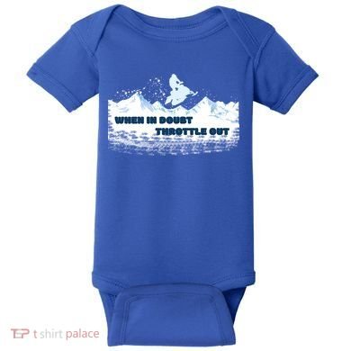 When In Doubt Throttle Out Snowmobiling Baby Bodysuit
