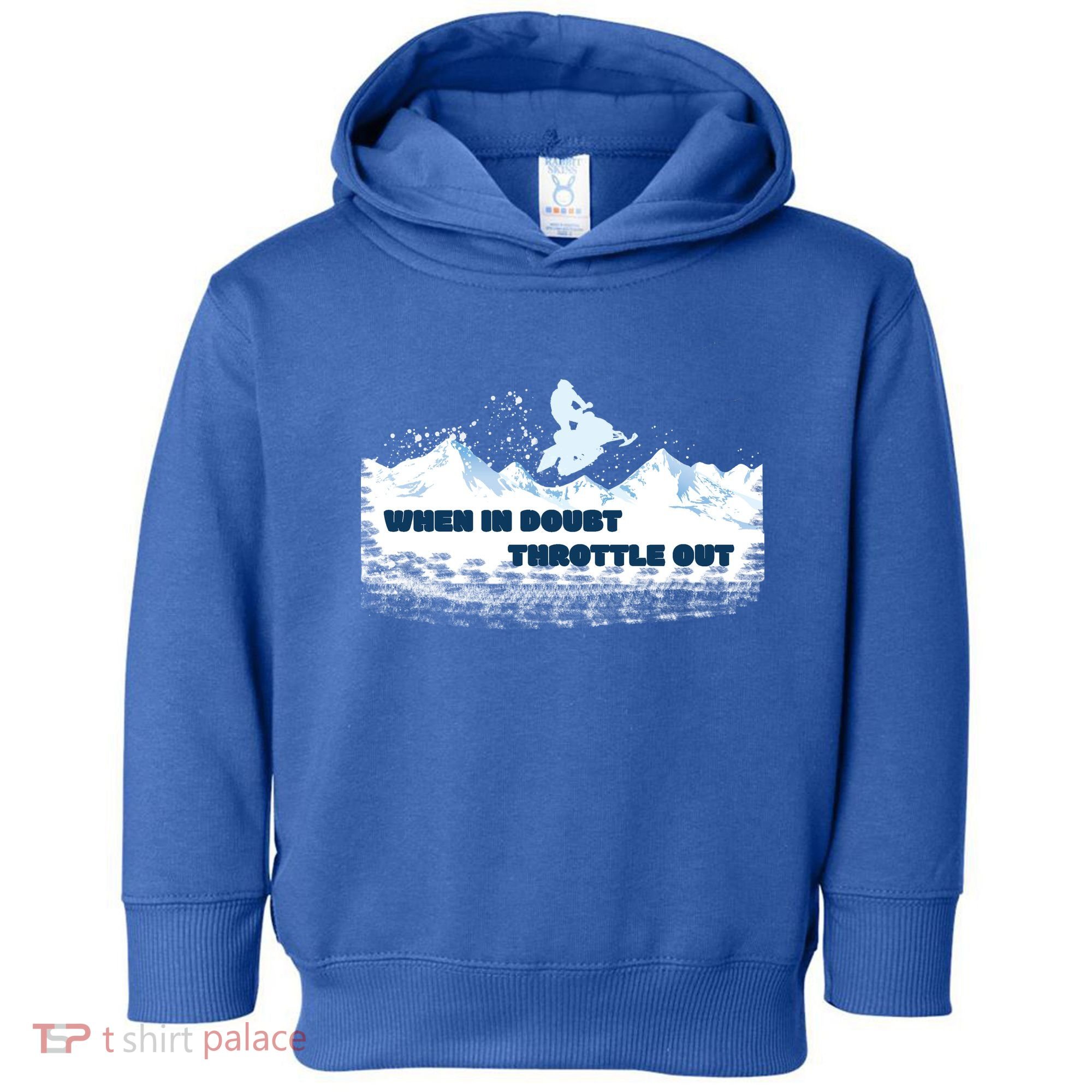 When In Doubt Throttle Out Snowmobiling Toddler Hoodie