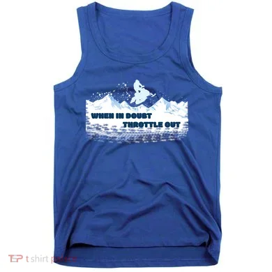 When In Doubt Throttle Out Snowmobiling Tank Top