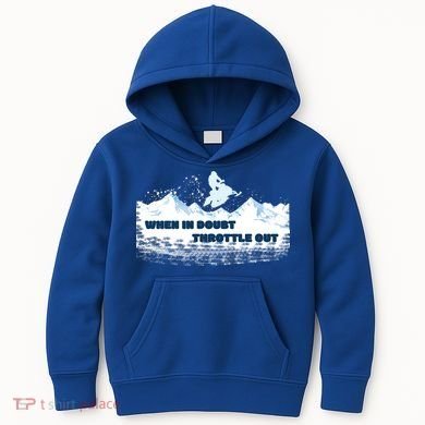 When In Doubt Throttle Out Snowmobiling Kids Hoodie