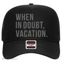 When in Doubt, Vacation Funny Hat thumb 0