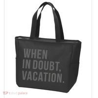 When in Doubt, Vacation Funny Tote Bag thumb 3