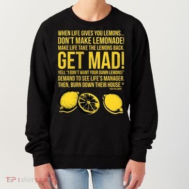 When Life Gives You Lemons Women's Sweatshirt