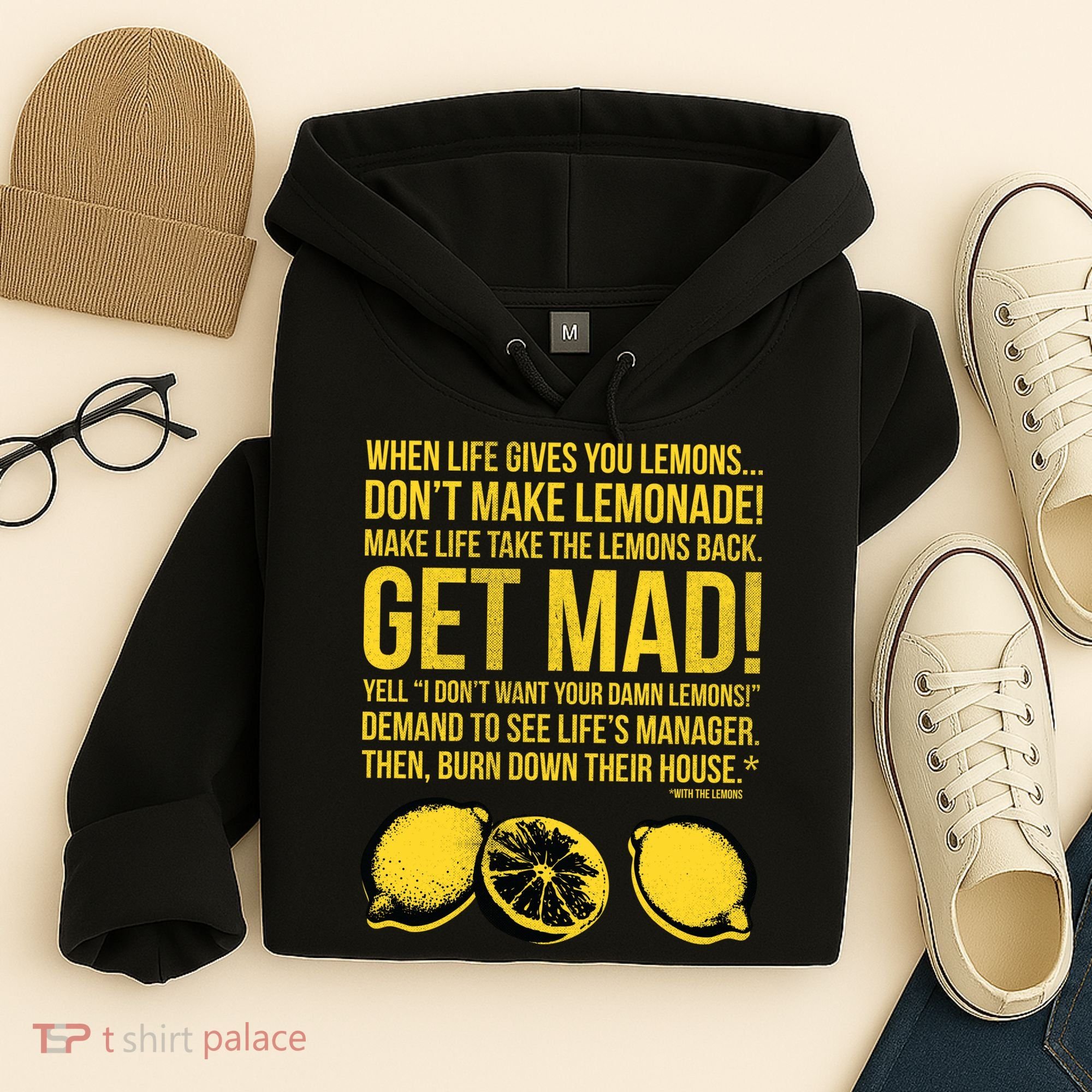 When Life Gives You Lemons Hoodie