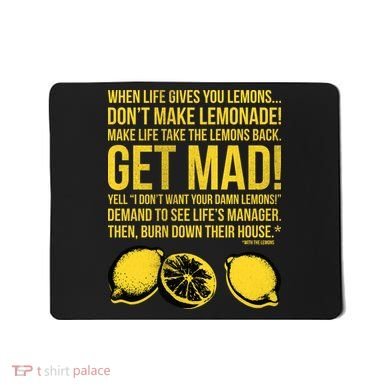 When Life Gives You Lemons Mousepad