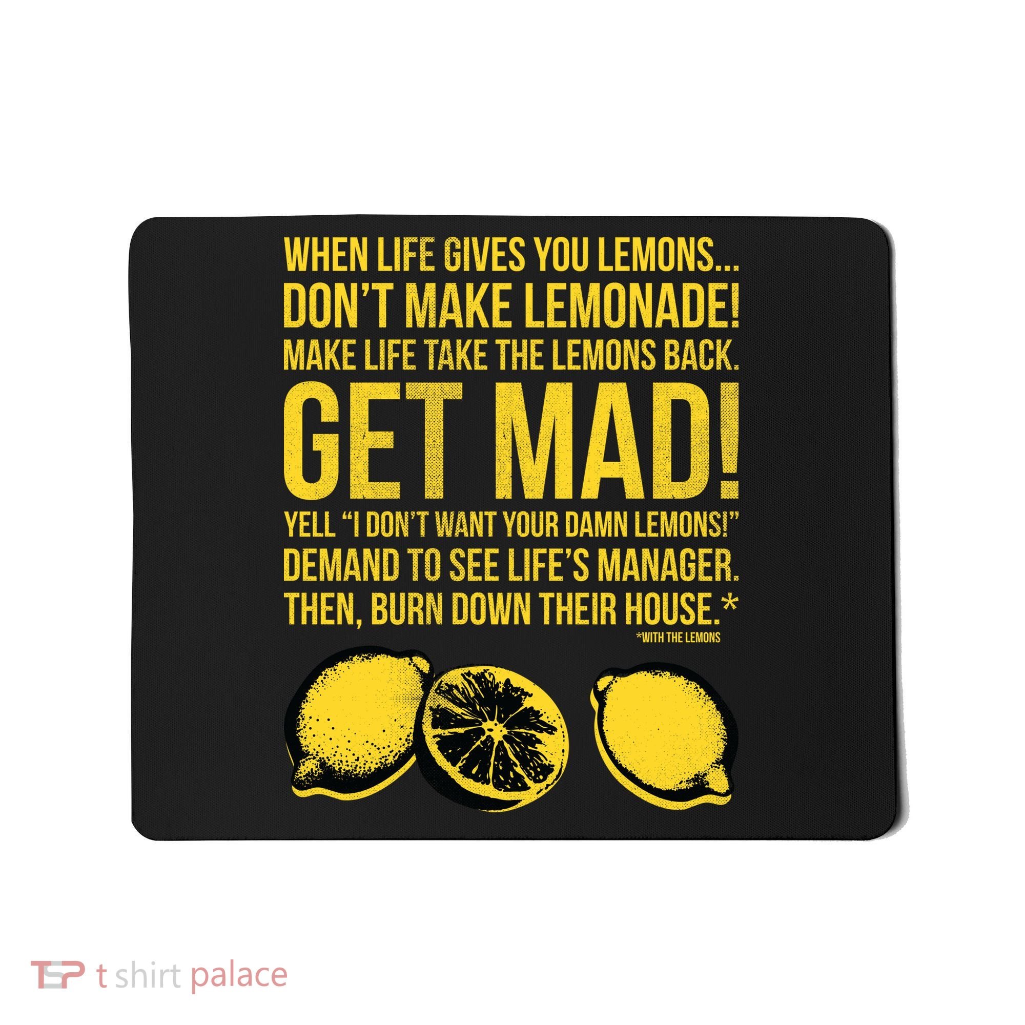 When Life Gives You Lemons Mousepad