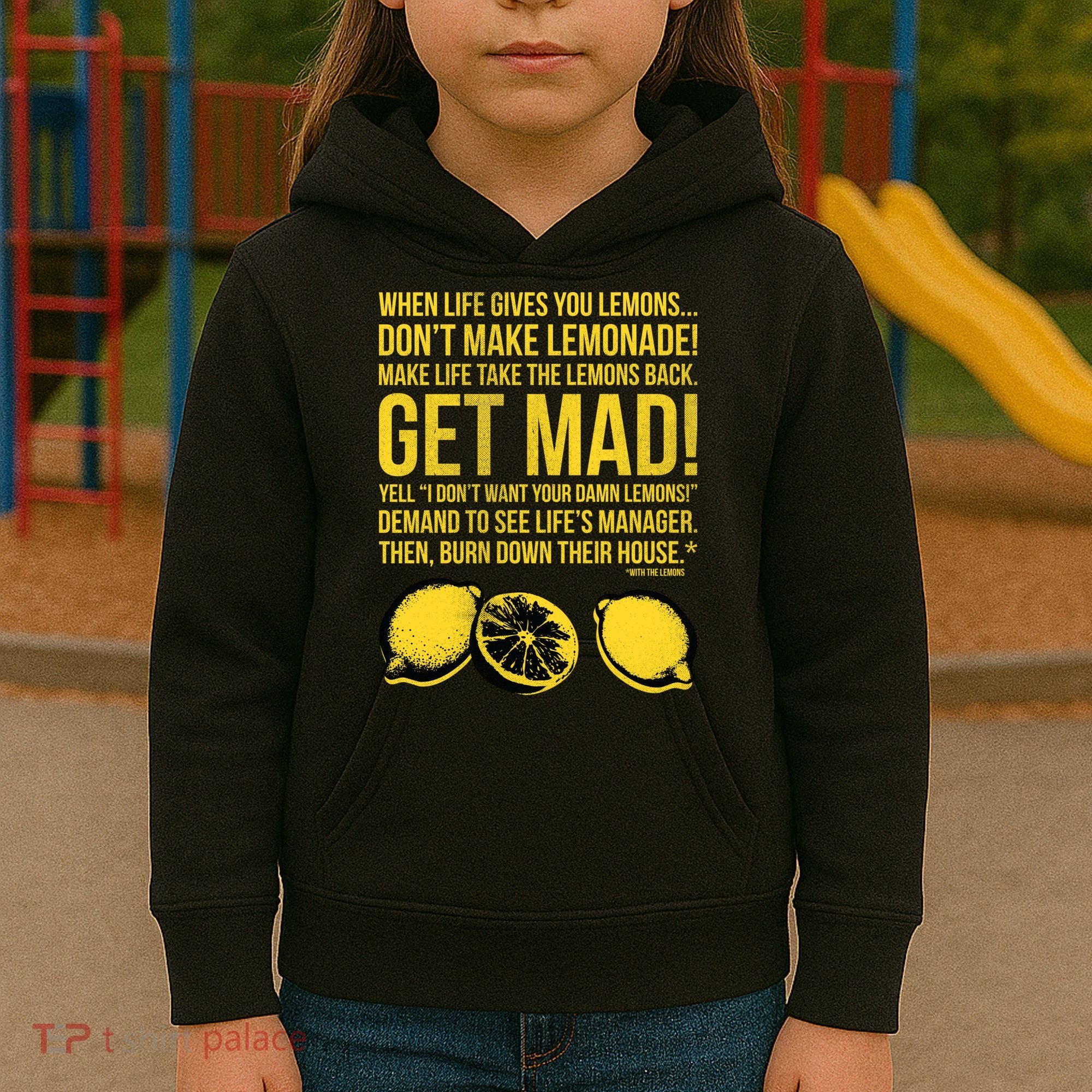 When Life Gives You Lemons Kids Hoodie