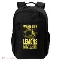 When Life Gives You Lemons Add Vodka and Soda Backpack thumb 0