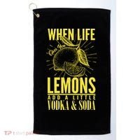 When Life Gives You Lemons Add Vodka and Soda Golf Towel thumb 0