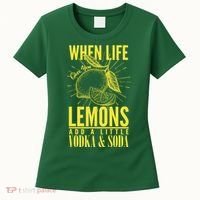 When Life Gives You Lemons Add Vodka and Soda Women's T-Shirt thumb 0