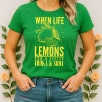 When Life Gives You Lemons Add Vodka and Soda Women's T-Shirt thumb 2
