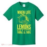 When Life Gives You Lemons Add Vodka and Soda Kids T-Shirt thumb 0