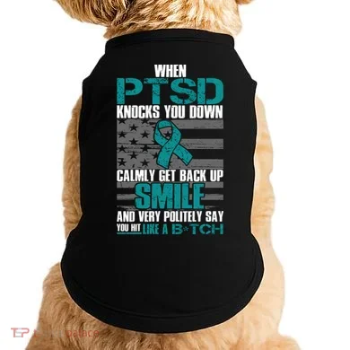 When PTSD Knock You Down Doggie Tank