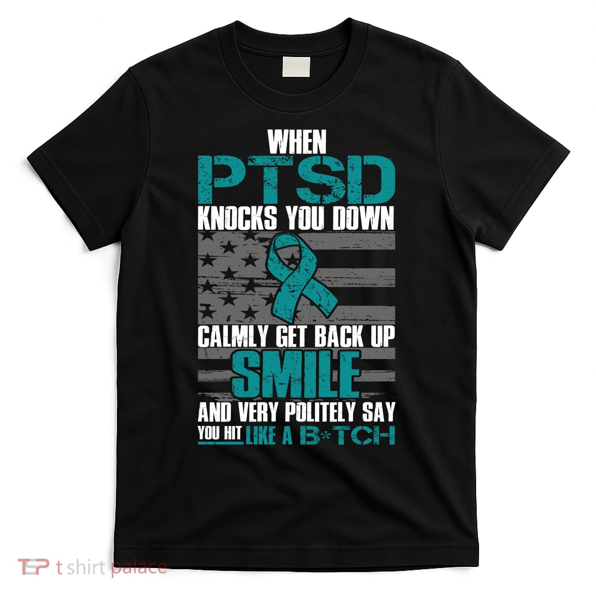 When PTSD Knock You Down T-Shirt