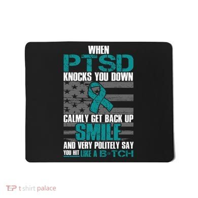 When PTSD Knock You Down Mousepad