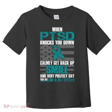 When PTSD Knock You Down Toddler T-Shirt