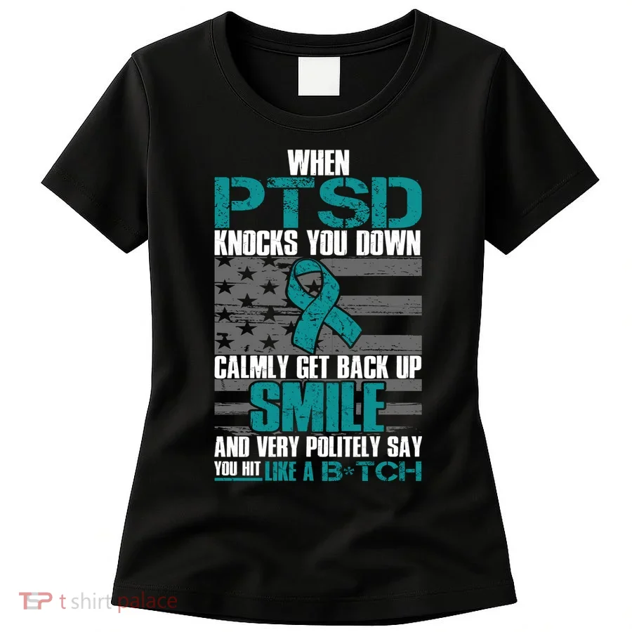 When PTSD Knock You Down Women's T-Shirt