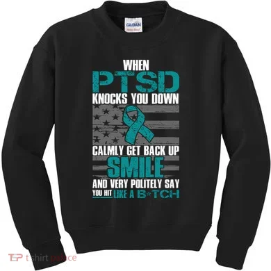 When PTSD Knock You Down Kids Sweatshirt