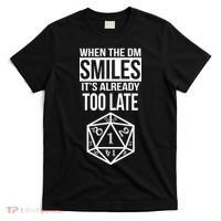 When The DM Smiles It's Already Too Late T-Shirt thumb 0