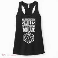 When The DM Smiles It's Already Too Late Women's Tank Top thumb 0