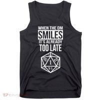When The DM Smiles It's Already Too Late Tank Top thumb 0