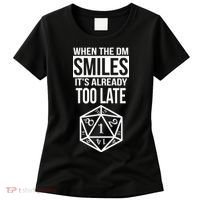 When The DM Smiles It's Already Too Late Women's T-Shirt thumb 0