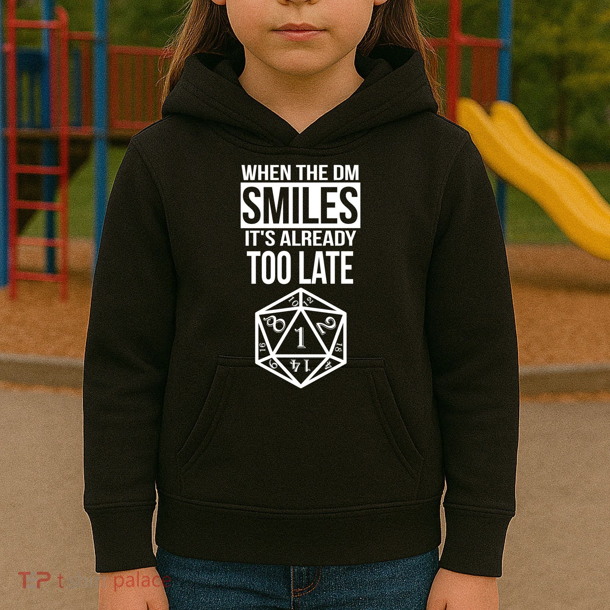 When The DM Smiles It's Already Too Late Kids Hoodie
