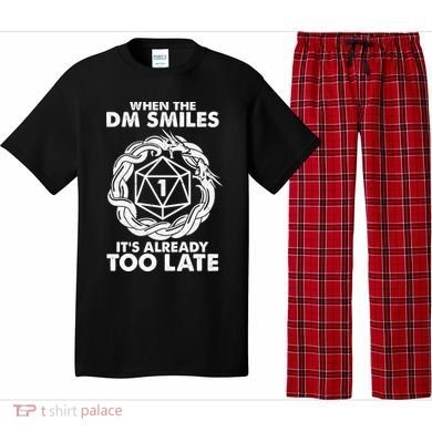 When The DM Smiles It's Already Too Late DND Pajama Set