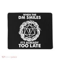 When The DM Smiles It's Already Too Late DND Mousepad thumb 0