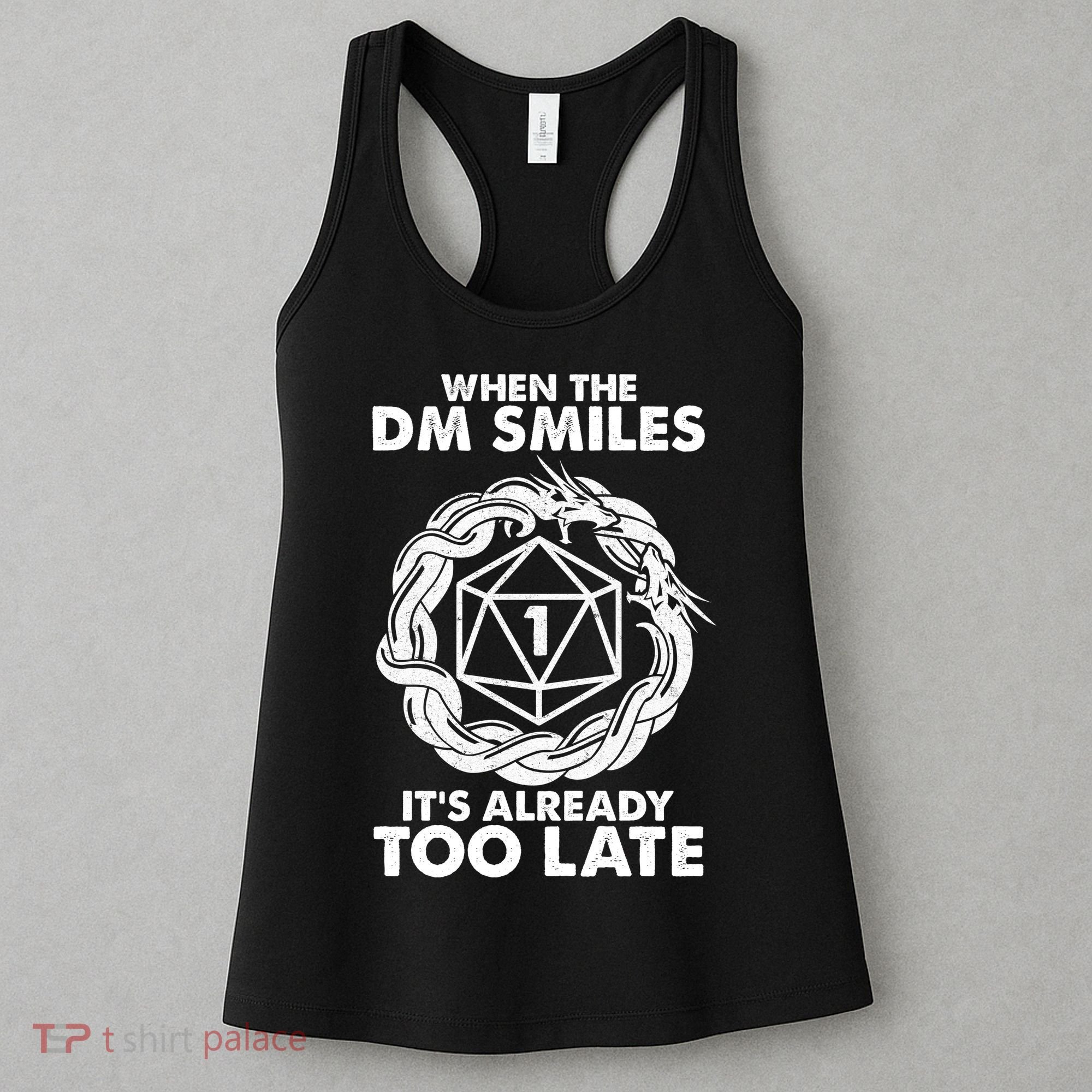 When The DM Smiles It's Already Too Late DND Women's Tank Top