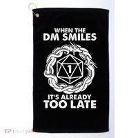 When The DM Smiles It's Already Too Late DND Golf Towel thumb 0