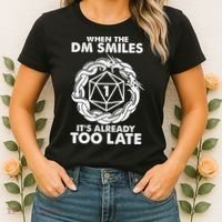 When The DM Smiles It's Already Too Late DND Women's T-Shirt thumb 2