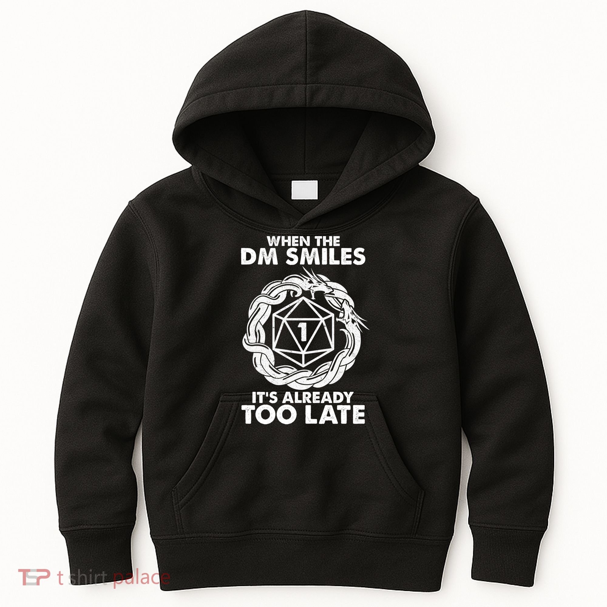When The DM Smiles It's Already Too Late DND Kids Hoodie