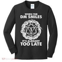 When The DM Smiles It's Already Too Late DND Kids Long Sleeve Shirt thumb 0