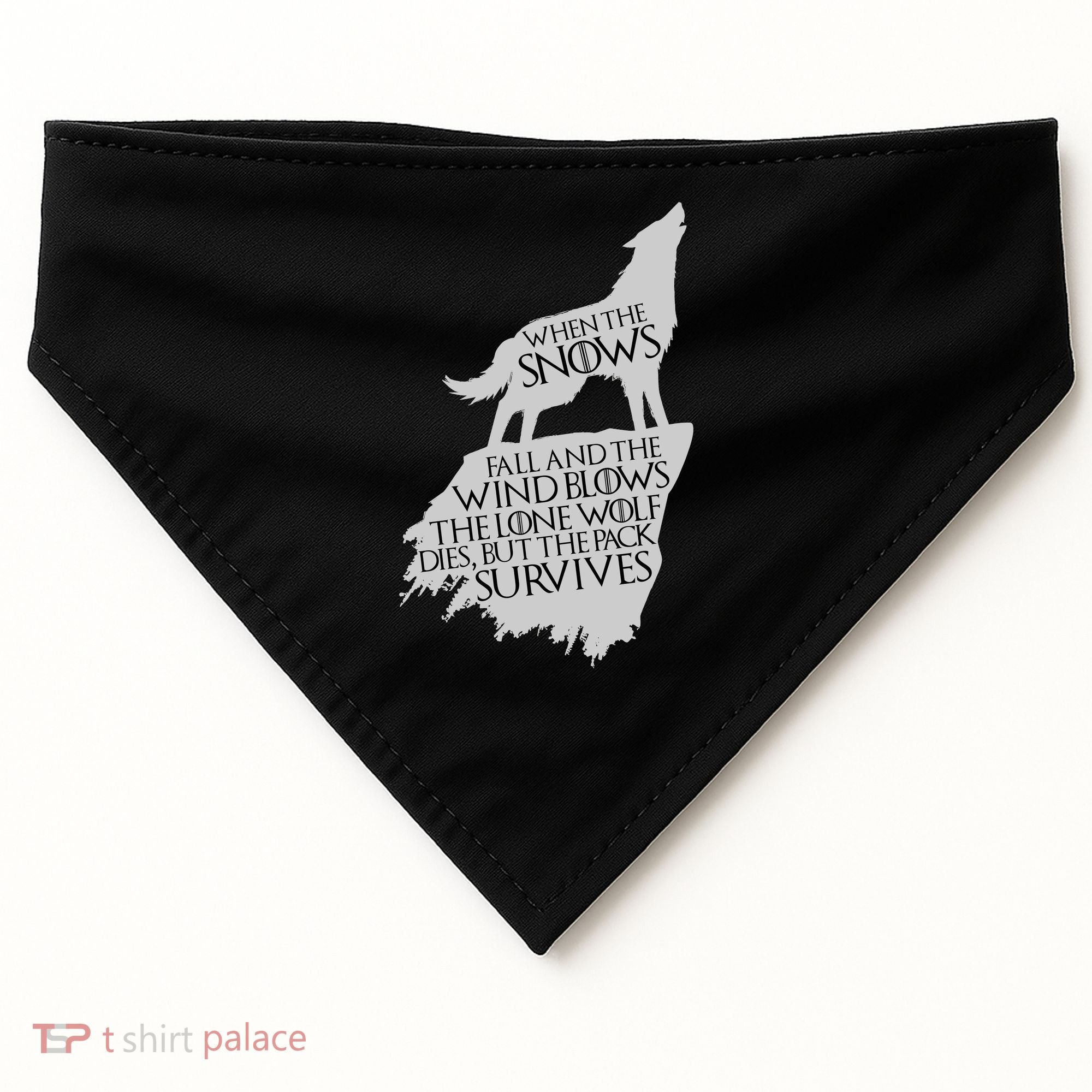 When The Snows Fall The Lone Wolf Dies, But the Pack Survives USA-Made Doggie Bandana