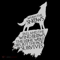 When The Snows Fall The Lone Wolf Dies, But the Pack Survives T-Shirt thumb 7