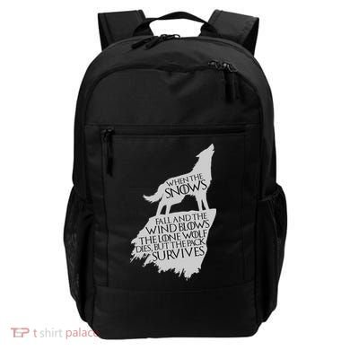 When The Snows Fall The Lone Wolf Dies, But the Pack Survives Backpack