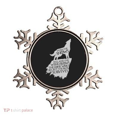 When The Snows Fall The Lone Wolf Dies, But the Pack Survives Ornament