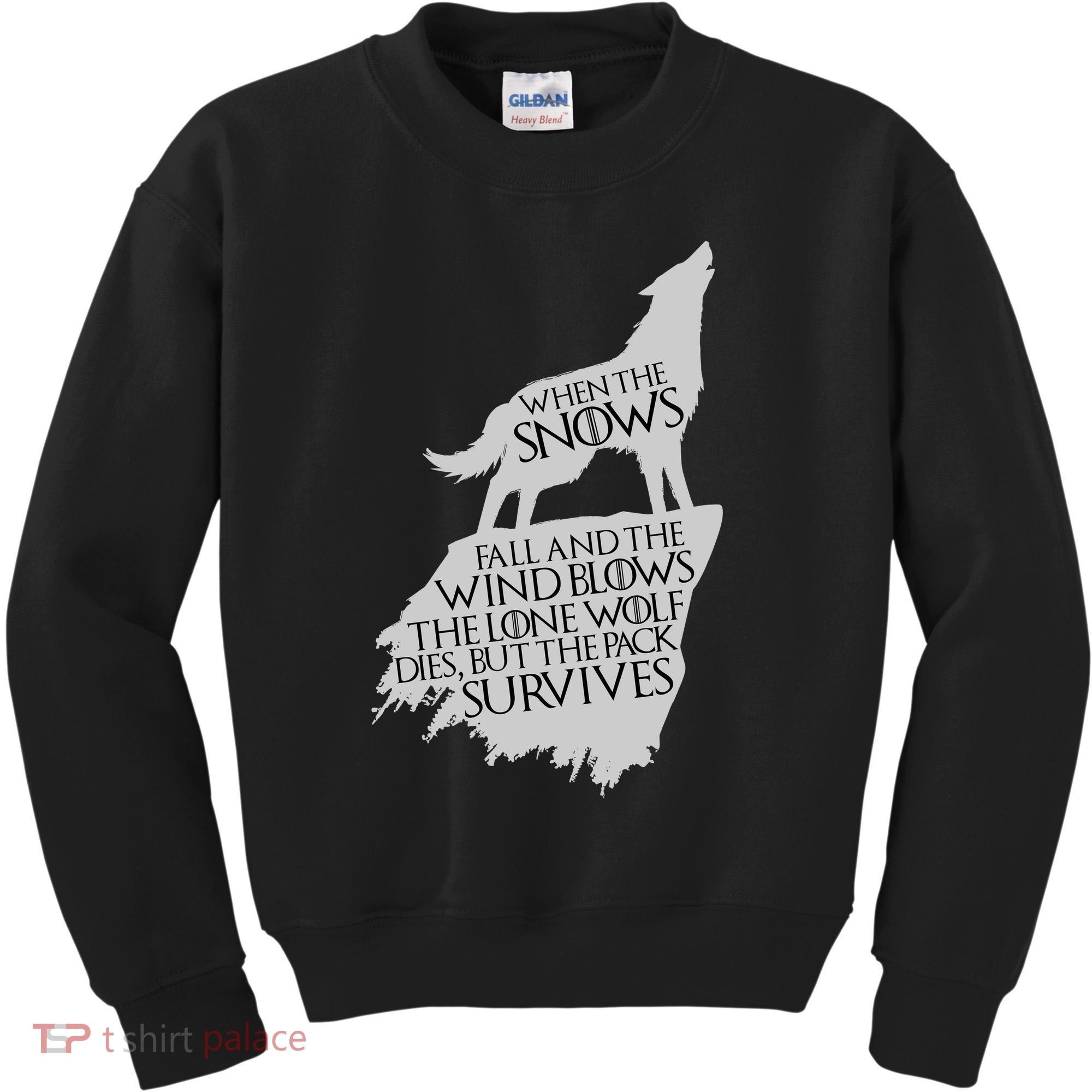 When The Snows Fall The Lone Wolf Dies, But the Pack Survives Kids Sweatshirt