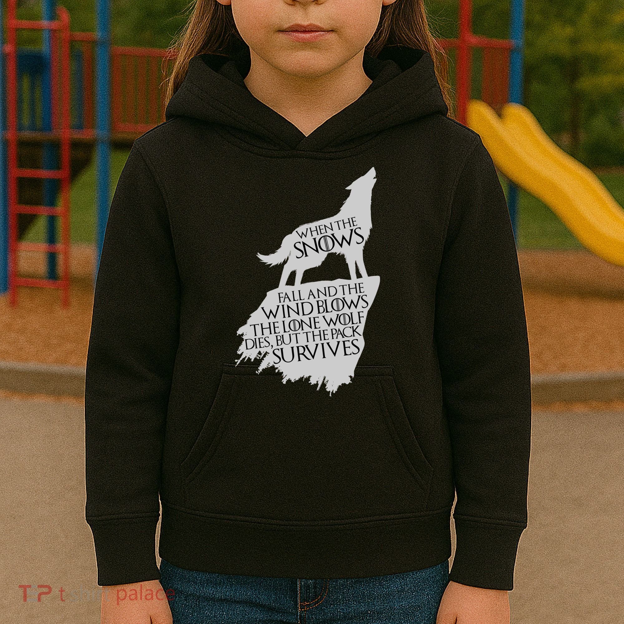 When The Snows Fall The Lone Wolf Dies, But the Pack Survives Kids Hoodie