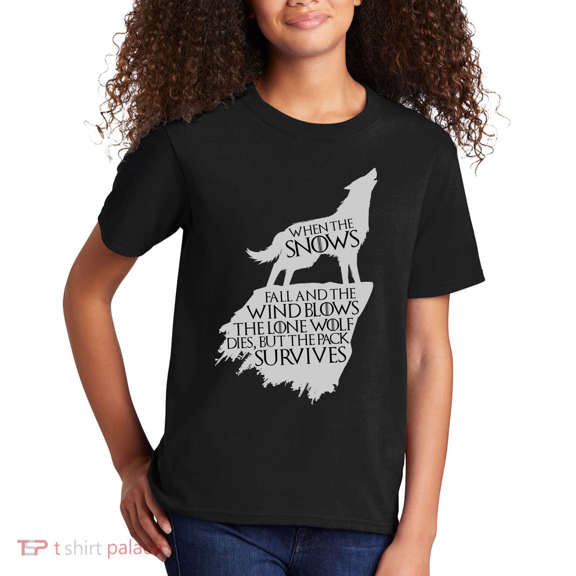 When The Snows Fall The Lone Wolf Dies, But the Pack Survives Kids T-Shirt