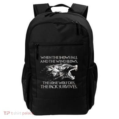 When The Snows Fall The Lone Wolf Dies But the Pack Survives Logo Backpack