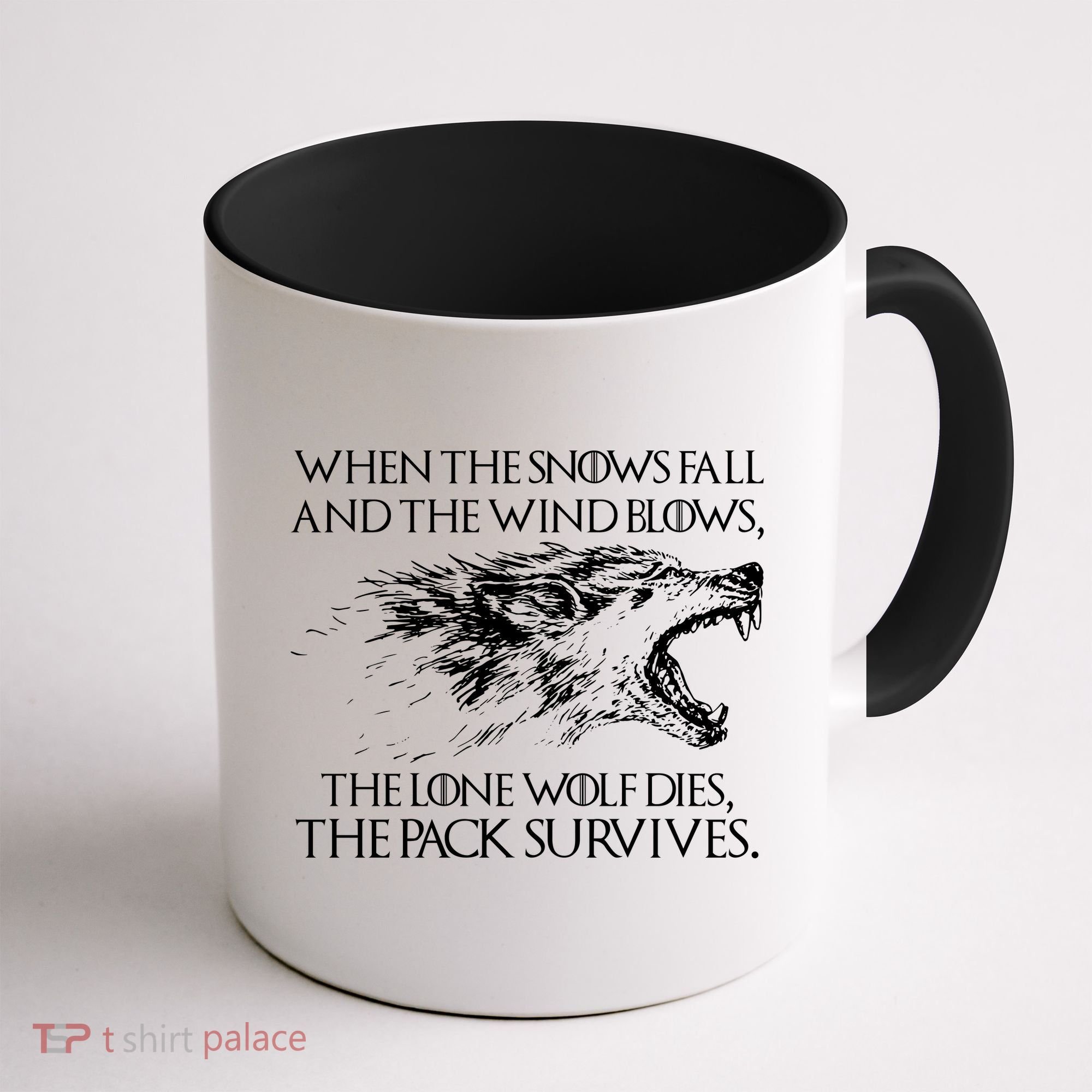 When The Snows Fall The Lone Wolf Dies But the Pack Survives Logo Coffee Mug
