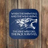 When The Snows Fall The Lone Wolf Dies But the Pack Survives Logo Coaster thumb 0